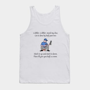 cobbler cobbler mend my shoe nursery rhyme Tank Top